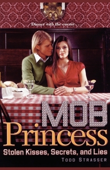 Stolen Kisses, Secrets, and Lies (Mob Princess) - Book #2 of the Mob Princess