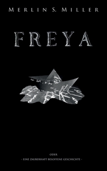 Paperback Freya: Eine zauberhaft besoffene Geschichte [German] Book