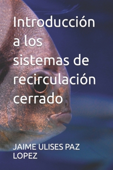 Paperback Introducción a los sistemas de recirculación cerrado [Spanish] Book