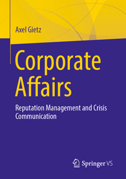 Corporate Affairs: Reputation Management and Crisis Communication