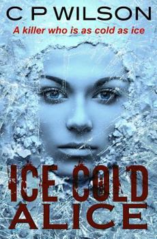 Ice Cold Alice - Book #1 of the Tequila Mockingbird