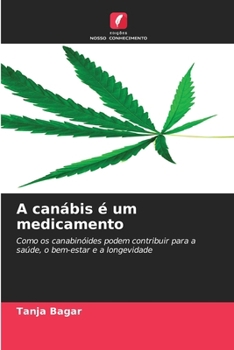 A canábis é um medicamento (Portuguese Edition)