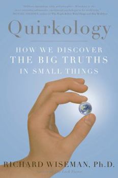 Paperback Quirkology: How We Discover the Big Truths in Small Things Book