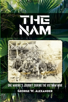 Paperback The Nam One Marine's Journey During the Vietnam War Book