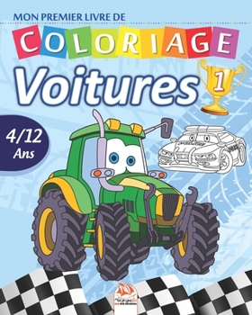 Mon premier  livre de coloriage - Voitures 1: Livre de Coloriage Pour les Enfants de 4 à 12 Ans - 27 Dessins - Volume 1 (Voiturecolor) (French Edition)