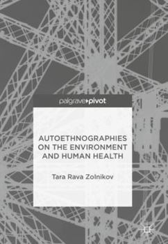 Hardcover Autoethnographies on the Environment and Human Health Book