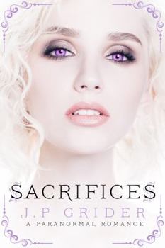 Paperback Sacrifices: (A Young Adult Paranormal Romance) Book