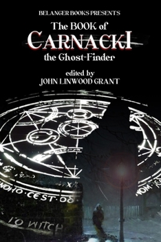 The Book of Carnacki the Ghost-Finder (The Great Detective Universe) - Book #6 of the Great Detective Universe