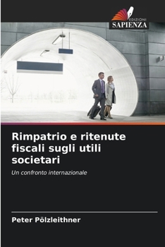 Paperback Rimpatrio e ritenute fiscali sugli utili societari [Italian] Book