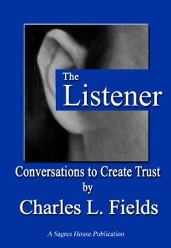 Paperback The Listener: Conversations to Create Trust Book