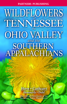 Paperback Wildflowers of Tennessee: The Ohio Valley and the Southern Appalachians Book