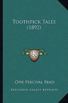 Paperback Toothpick Tales (1892) Book