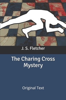 The Charing Cross Mystery: Original Text