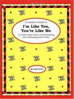 Paperback A Leader's Guide to I'm Like You, You're Like Me Book