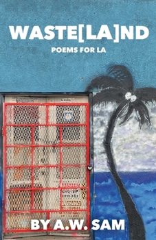 Paperback Waste[LA]nd: Poems For LA Book