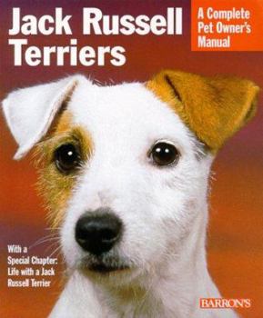 Paperback Jack Russell Terriers: Everything About Housing, Care, Nutrition, Breeding, and Health Care (Complete Pet Owner's Manual) Book