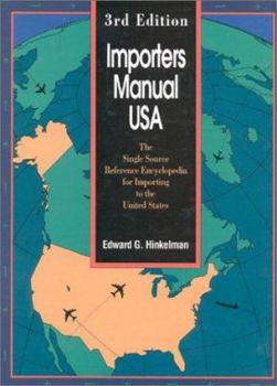 Hardcover Importers Manual USA 3rd Edition: The Single-Source Reference Encyclopedia for Importing to the United States Book