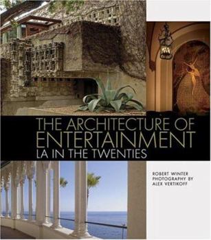 Hardcover The Architecture of Entertainment: LA in the Twenties Book