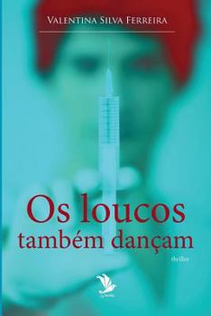Paperback Os loucos também dançam [Portuguese] Book