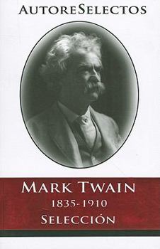Paperback Mark Twain: 1835-1910 Seleccion = Mark Twain [Spanish] Book