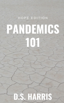 Paperback Pandemics 101 (Hope Edition) Book