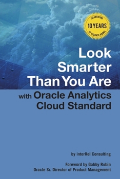 Paperback Look Smarter Than You Are with Oracle Analytics Cloud Standard Edition Book