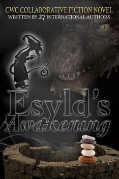 Paperback Esyld's Awakening: CWC Collaborative Novel Book