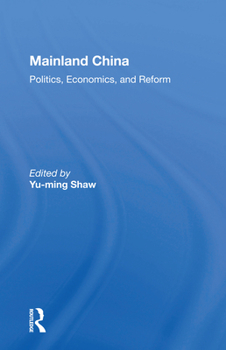 Paperback Mainland China: Politics, Economics, and Reform Book