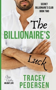 Paperback The Billionaire's Luck: Steamy Sensations Romance Book