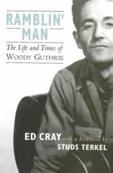 Hardcover Ramblin' Man: The Life and Times of Woody Guthrie Book