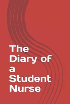 Paperback The Diary of a Student Nurse Book