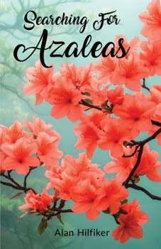 Paperback Searching For Azaleas Book
