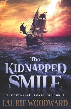 The Kidnapped Smile - Book #2 of the Artania Chronicles