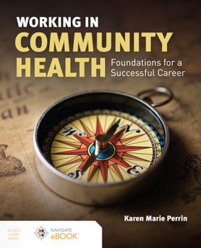 Paperback Working in Community Health: Foundations for a Successful Career Book