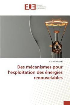 Paperback Des Mécanismes Pour l'Exploitation Des Énergies Renouvelables [French] Book