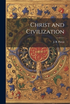 Paperback Christ and Civilization Book