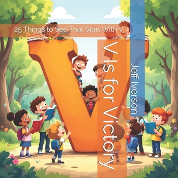 Paperback V Is for Victory: 25 Things to See That Start With V Book