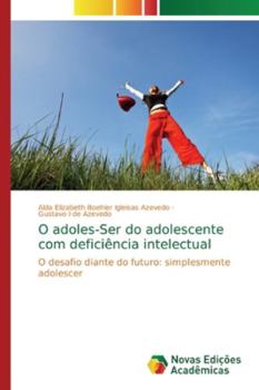 Paperback O adoles-Ser do adolescente com deficiência intelectual [Portuguese] Book