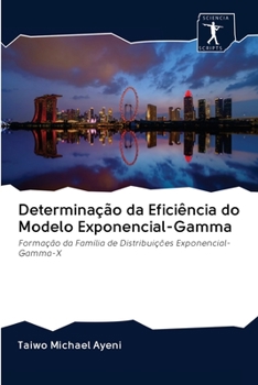 Paperback Determinação da Eficiência do Modelo Exponencial-Gamma [Portuguese] Book