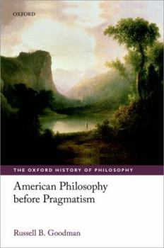 Hardcover American Philosophy Before Pragmatism Book