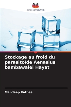 Paperback Stockage au froid du parasitoïde Aenasius bambawalei Hayat [French] Book