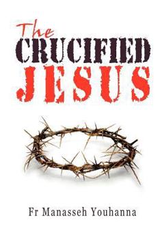 Paperback The Crucified Jesus Book