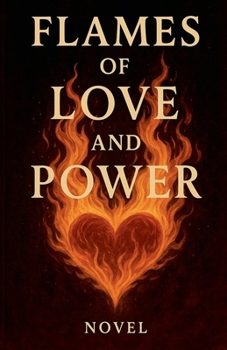 Paperback Flames of Love and Power Book