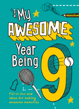 Hardcover My Awesome Year Being 9 Book