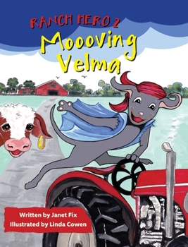 Hardcover Ranch Hero 2: Moooving Velma Book