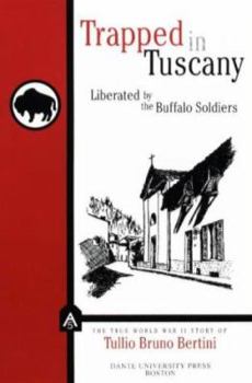 Paperback Trapped in Tuscany: Liberated by the Buffalo Soldiers Book