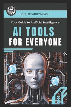 Paperback AI Tools for Everyone: Your Guide to Artificial Intelligence Book