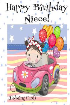 Paperback HAPPY BIRTHDAY NIECE! (Coloring Card): Personalized Birthday Card for Girls, Inspirational Birthday Messages! Book