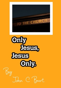 Hardcover Only Jesus, Jesus Only. Book