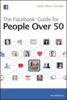 Paperback The Facebook Guide for People Over 50 Book